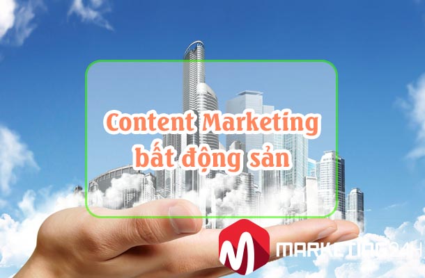 Content marketing bất động sản