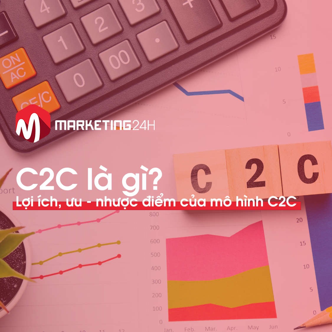 C2C là gì? Lợi ích, ưu nhược điểm của mô hình C2C