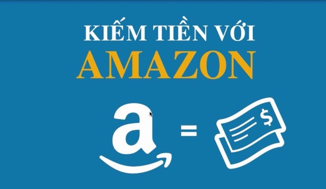 Qua trình hình thành và phát triển của Amazon – Cách bán hàng trên amazon, thực tế bán hàng trên amazon có hiệu quả không? những lý do nên kiếm tiền với amazon là gì? Công ty Amazon kinh doanh gì?