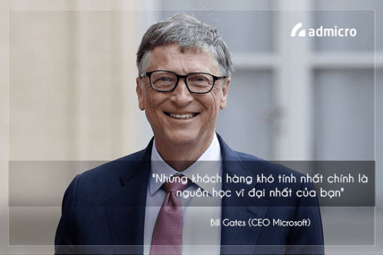 Một trong các câu nói hay về khách hàng của Bill Gates (Nguồn Admicro)
