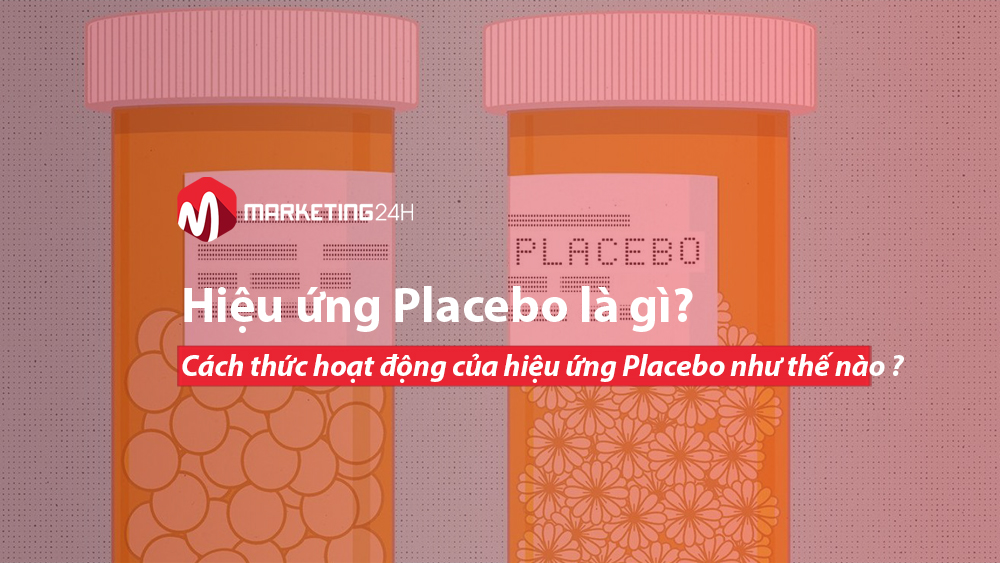 Hiệu ứng Placebo là gì? Cách thức hoạt động của hiệu ứng Placebo như thế nào ?